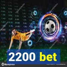 2200 bet